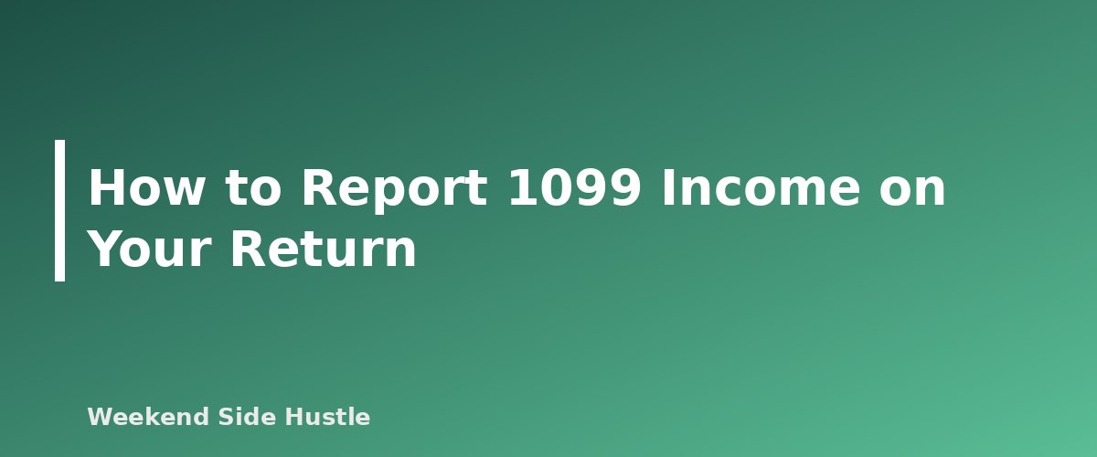 How to Report 1099 Income on Your Return - section banner for 1099-NEC vs 1099-K for Side Hustles