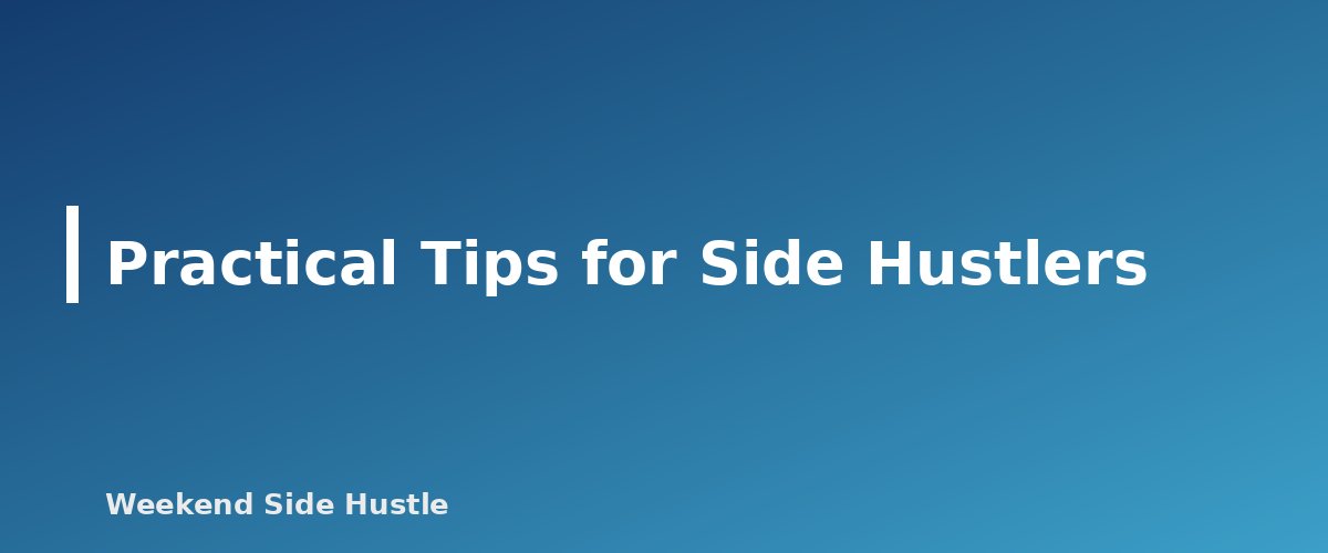 Practical Tips for Side Hustlers - section banner for 1099-NEC vs 1099-K for Side Hustles