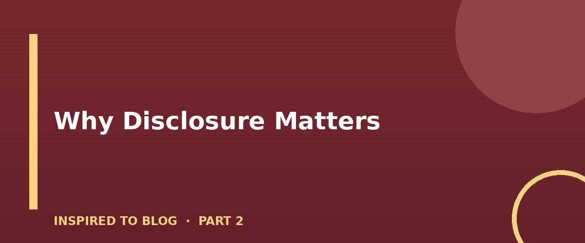 Section banner: Why Disclosure Matters