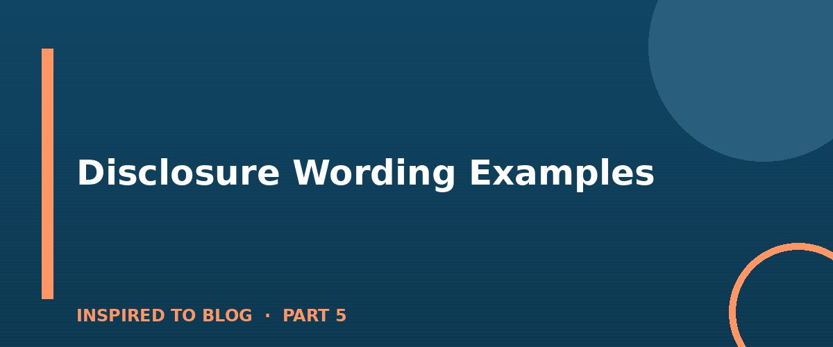 Section banner: Disclosure Wording Examples