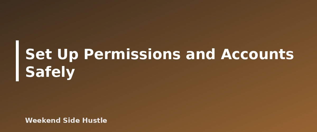 Set Up Permissions and Accounts Safely - illustration for A Safe Approval Workflow for AI Agents That Post for You