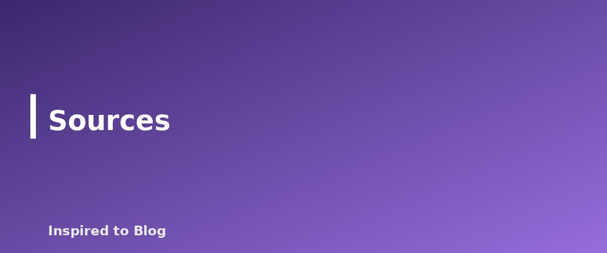 Sources - banner for AI Tools for Bloggers and Creators: What They Can Do, What They Cannot and How to Use Them