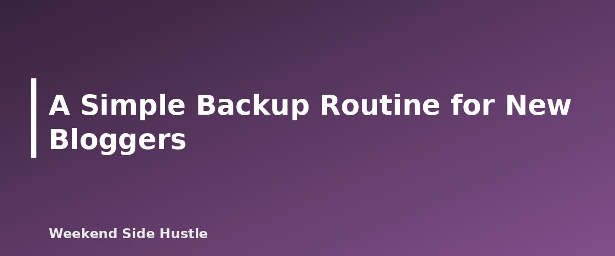 A Simple Backup Routine for New Bloggers - illustration for How to Back Up Your WordPress Site: Files, Database and a Restore Plan