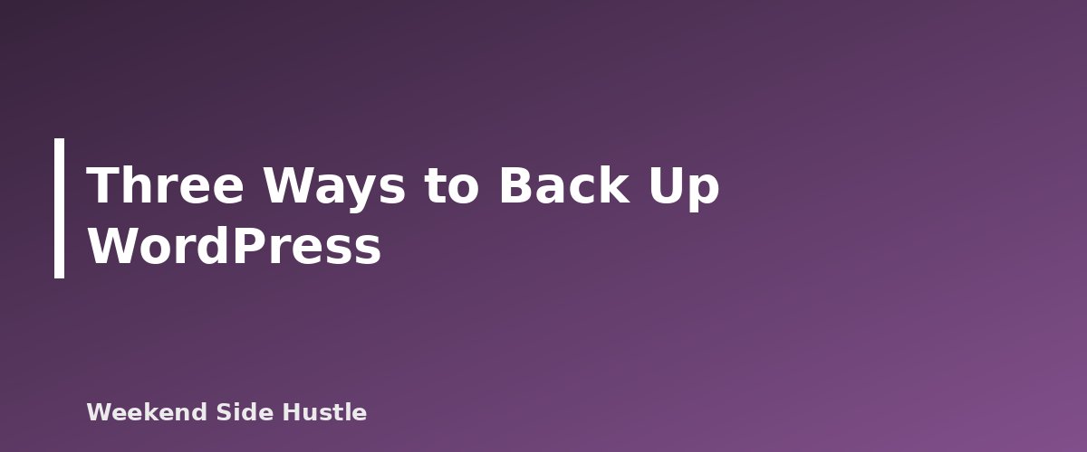Three Ways to Back Up WordPress - illustration for How to Back Up Your WordPress Site: Files, Database and a Restore Plan