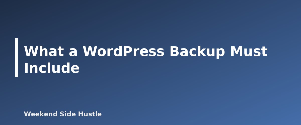 What a WordPress Backup Must Include - illustration for How to Back Up Your WordPress Site: Files, Database and a Restore Plan