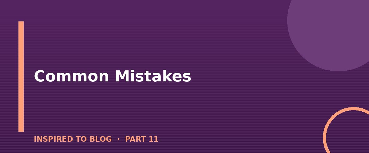Section banner: Common Mistakes
