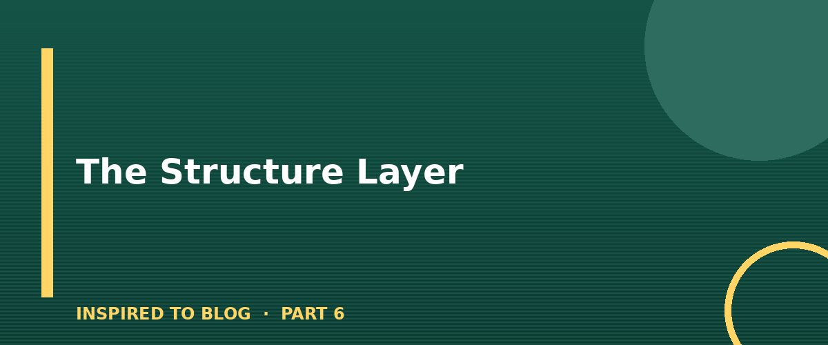Section banner: The Structure Layer