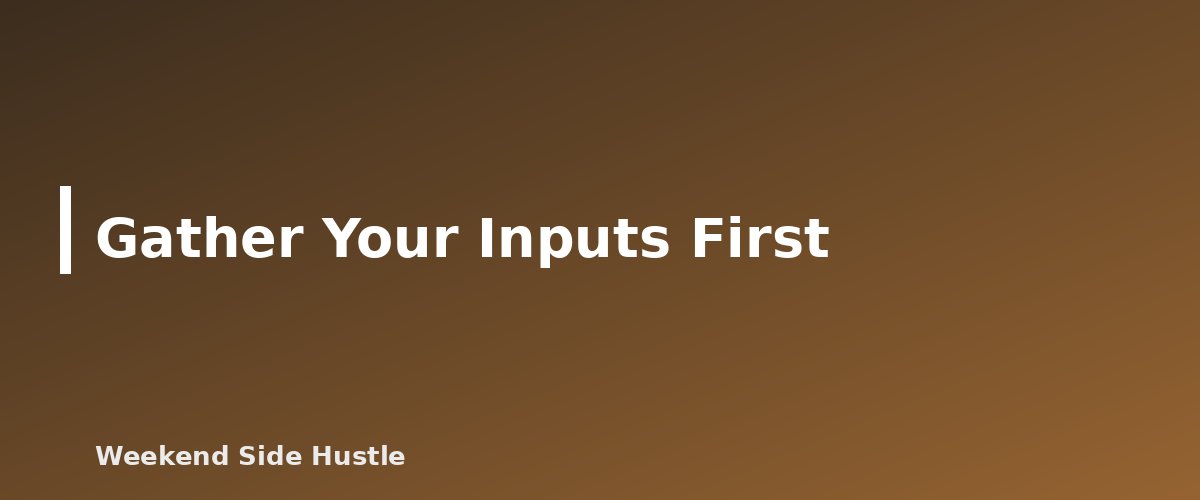 Gather Your Inputs First - illustration for Building a Content Calendar With AI Assistance: A Step-by-Step Workflow