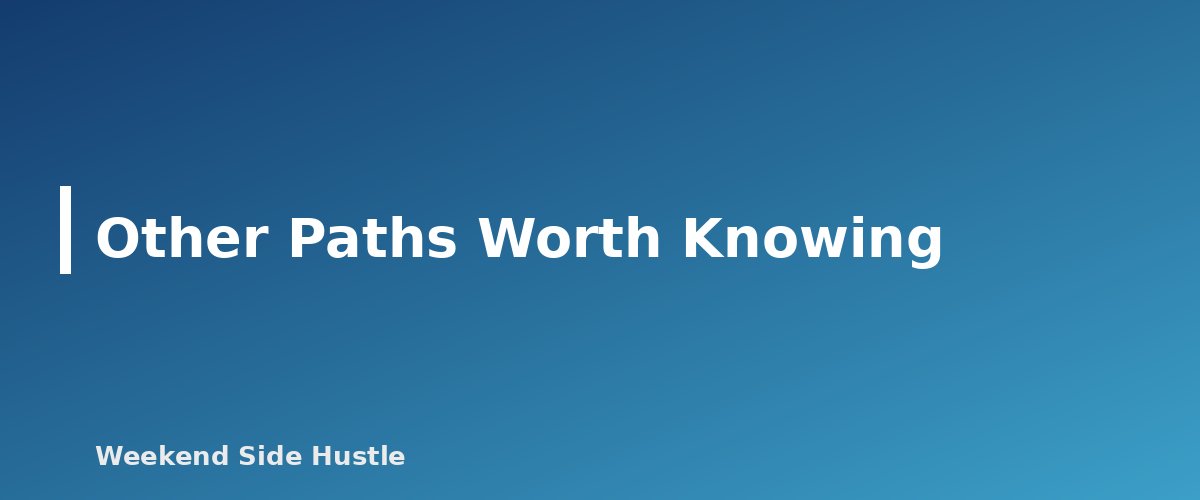Other Paths Worth Knowing - section banner for Health Insurance for Side Hustlers