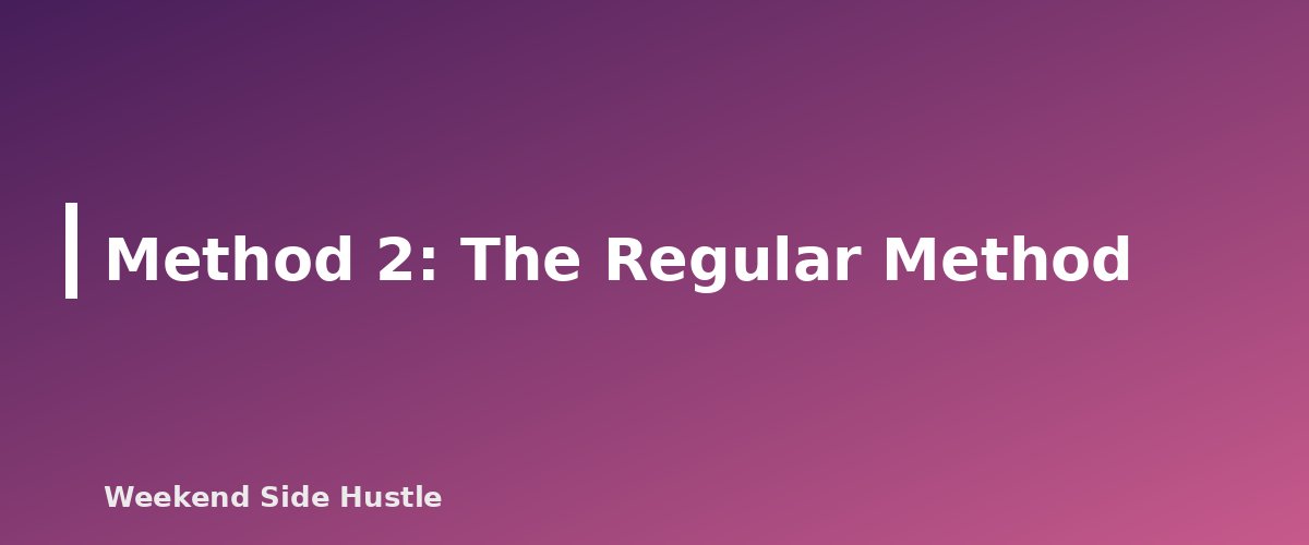 Method 2: The Regular Method - section banner for Home Office Deduction for Side Hustles