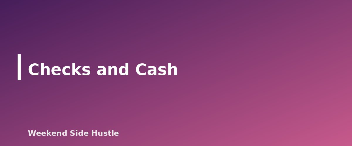 Checks and Cash - section banner for How to Accept Payments for a Side Hustle