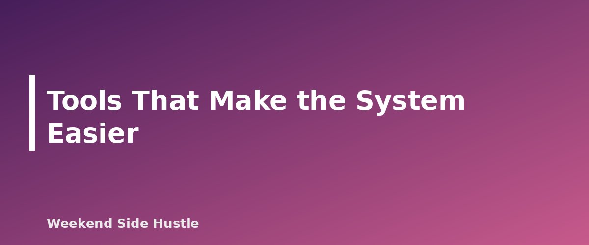 Tools That Make the System Easier - section banner for How to Budget Irregular Side Hustle Income