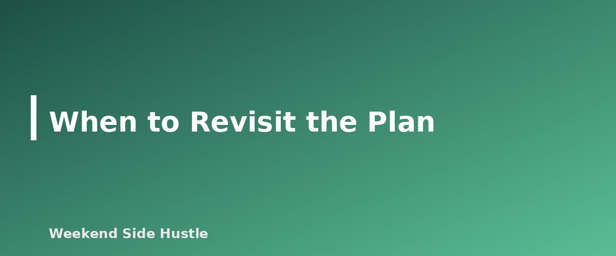 When to Revisit the Plan - section banner for How to Budget Irregular Side Hustle Income