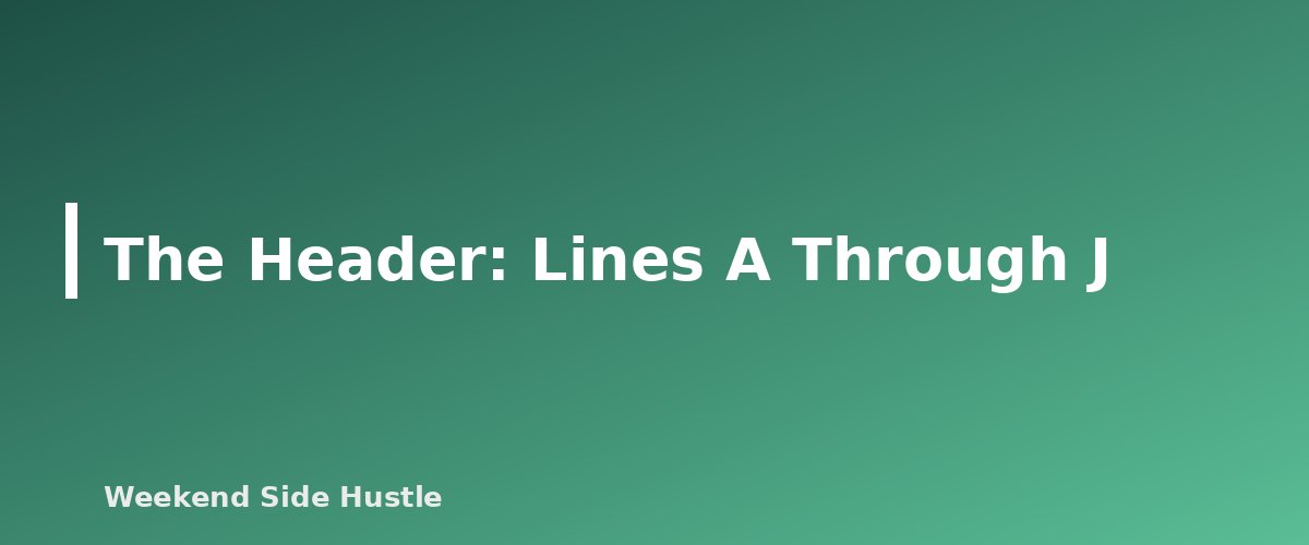 The Header: Lines A Through J - section banner for How to Fill Out Schedule C for a Side Hustle