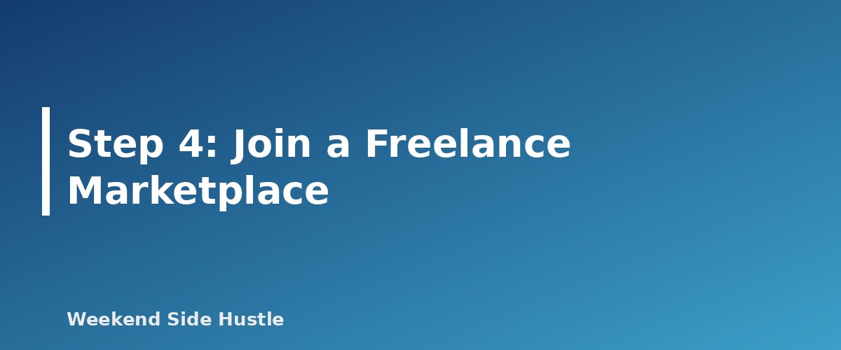 Step 4: Join a Freelance Marketplace - section banner for How to Find Your First Clients for a Service Side Hustle