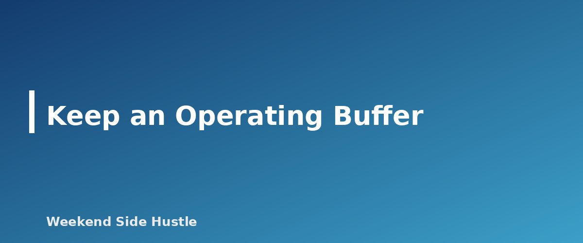 Keep an Operating Buffer - section banner for How to Pay Yourself From a Side Hustle