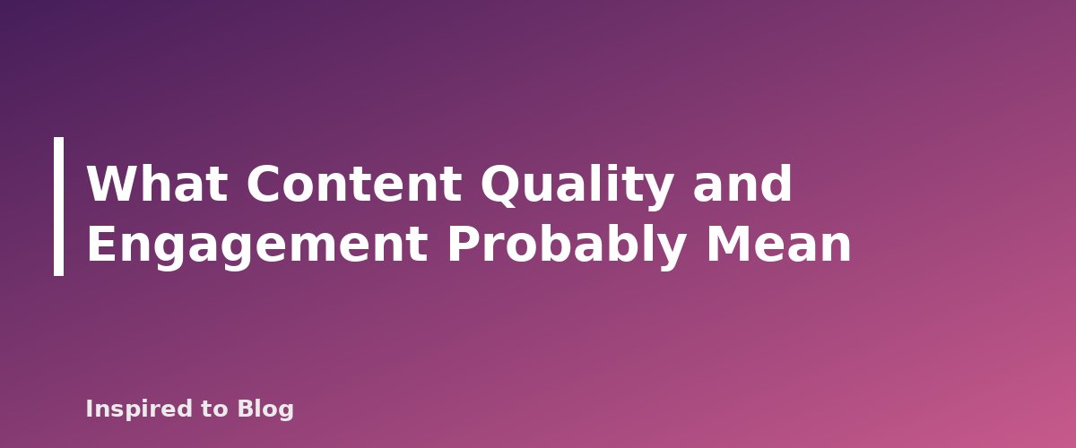 What Content Quality and Engagement Probably Mean - banner for How to Qualify for Amazon Influencer: Follower and Platform Requirements