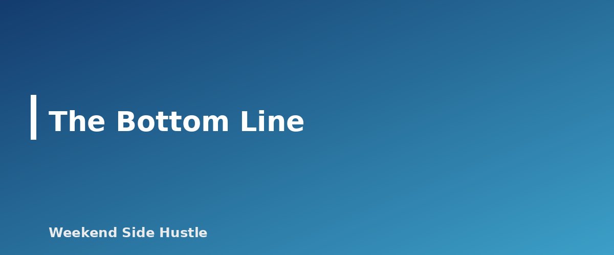 The Bottom Line - section banner for How to Register a DBA for a Side Hustle