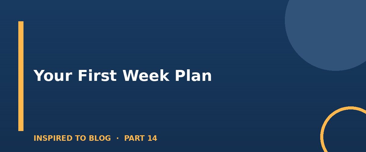 Section banner: Your First Week Plan