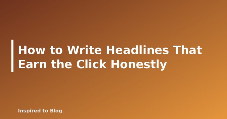 How to Write Headlines That Earn the Click Honestly