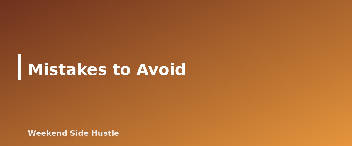 Mistakes to Avoid - section banner for Insurance for Side Hustles