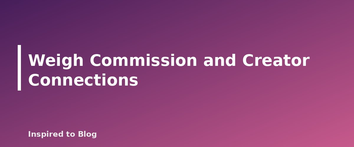 Weigh Commission and Creator Connections - illustration for How to Pick Products for Shoppable Videos: A Scoring System for Amazon Creators