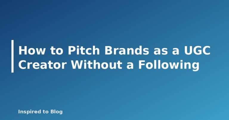 How to Pitch Brands as a UGC Creator Without a Following