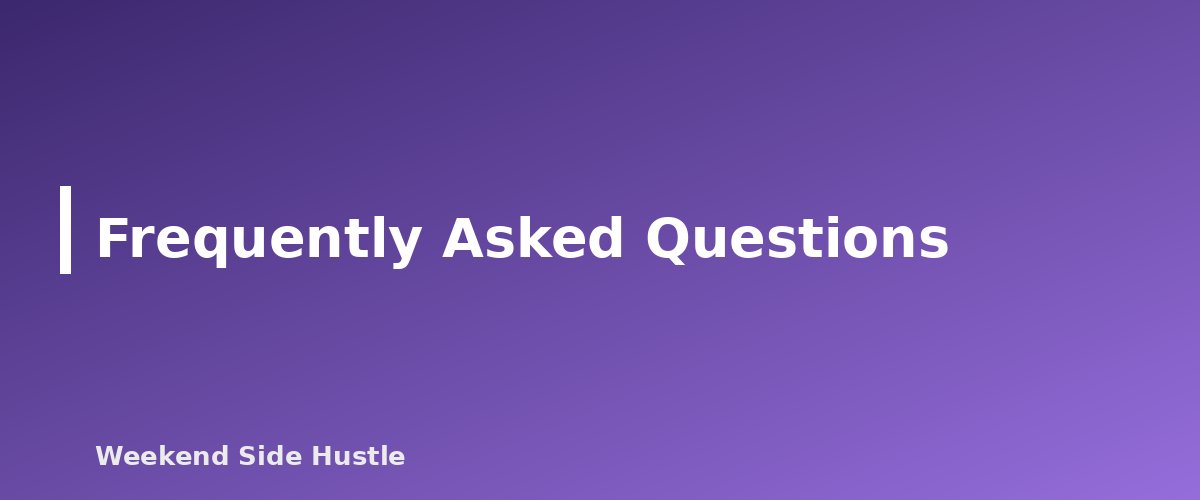 Frequently Asked Questions - section banner for Side Hustle and Your Day Job