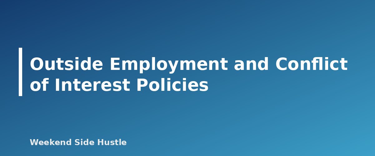 Outside Employment and Conflict of Interest Policies - section banner for Side Hustle and Your Day Job