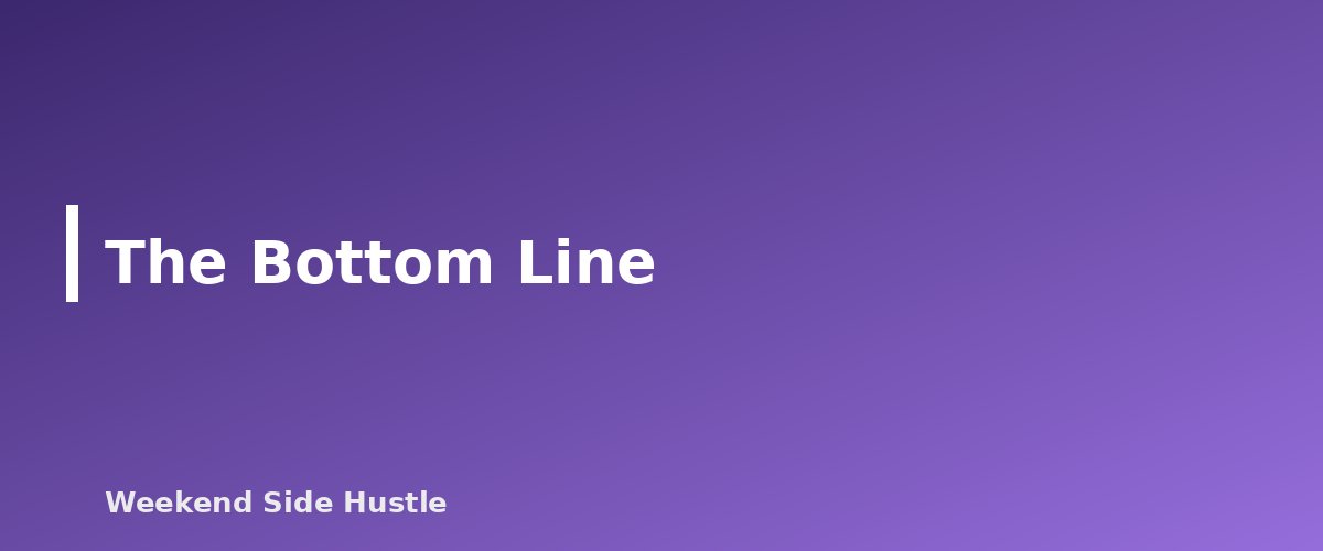 The Bottom Line - section banner for Side Hustle Client Contracts