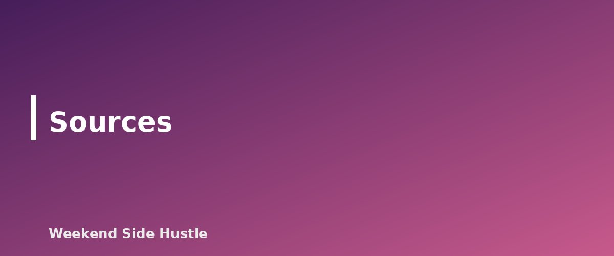 Sources - section banner for Sole Proprietor vs LLC for a Side Hustle