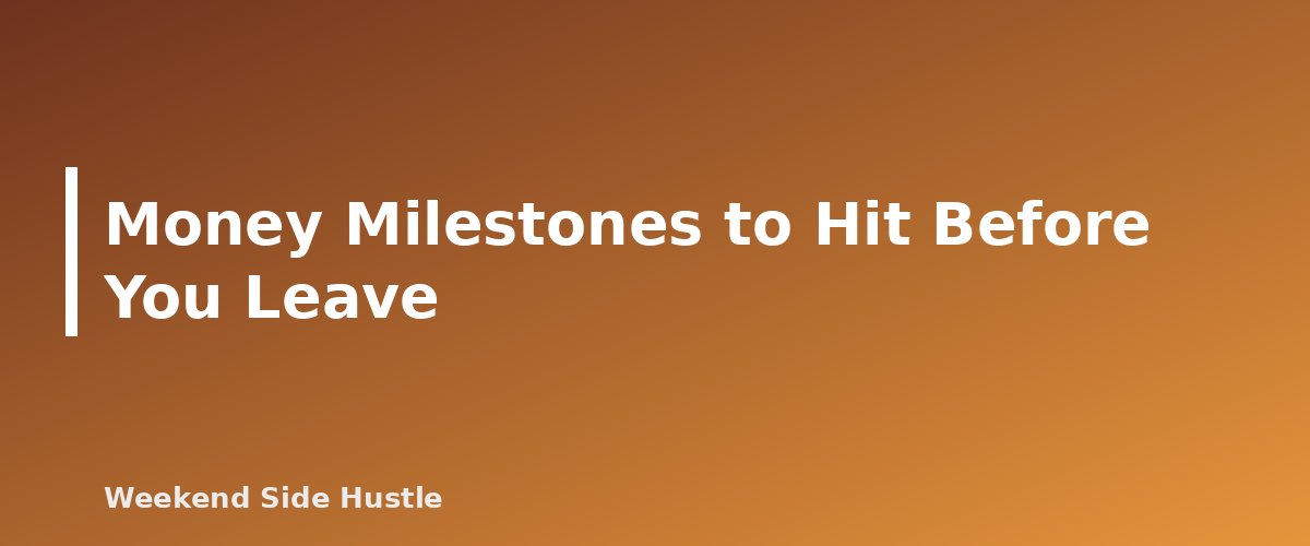 Money Milestones to Hit Before You Leave - section banner for When to Quit Your Job for Your Side Hustle